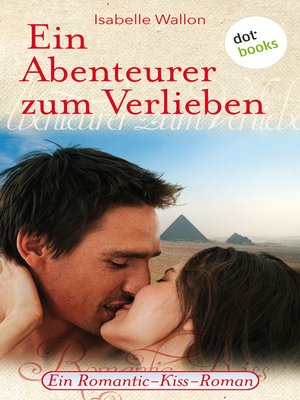cover image of Ein Abenteurer zum Verlieben